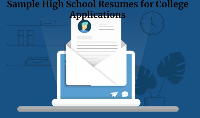 Sample High School Resumes for College Applications